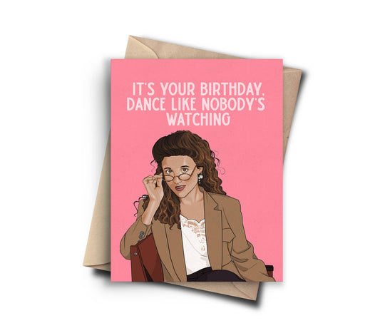 SEINFELD CARD ELAINE DANCE LIKE NOBODY'S WATCHING