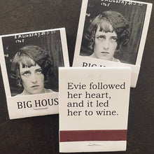 BIG House Matches, Evie followed her heart...