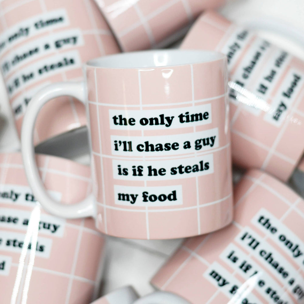 Chase a Guy \ Valentine's Ceramic Mug