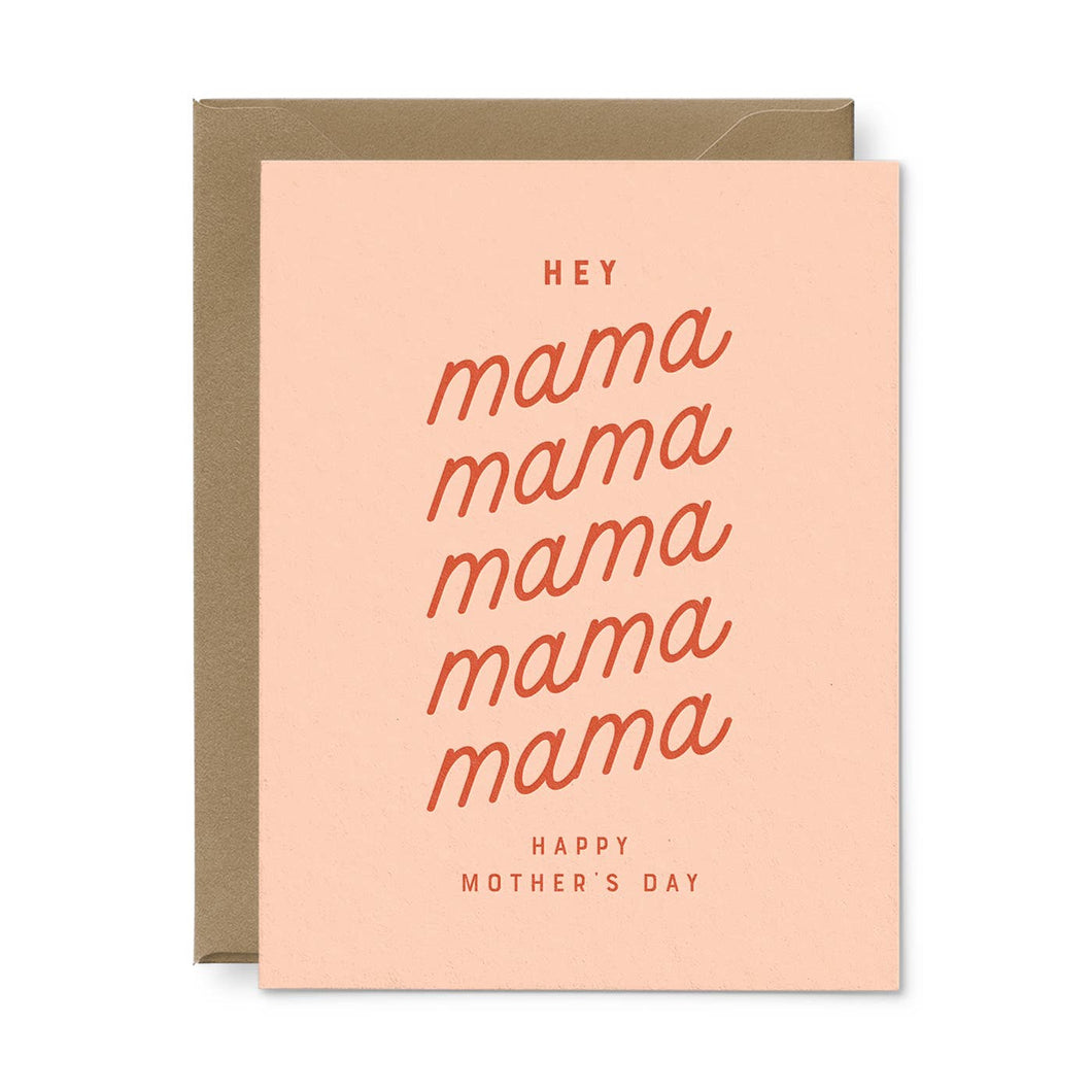 Hey Mama Mother's Day Greeting Card