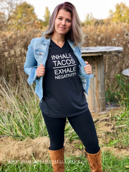 INHALE TACOS - EXHALE NEGATIVITY