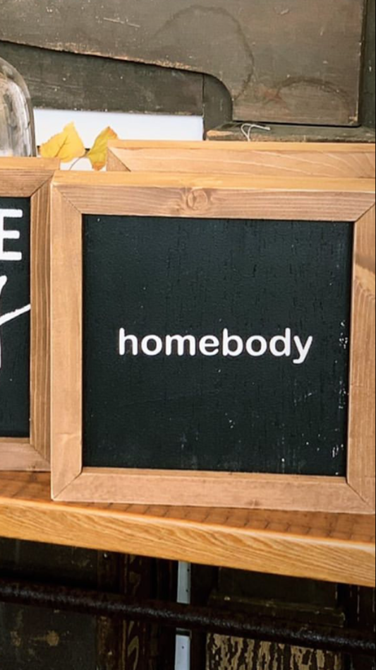 HOMEBODY