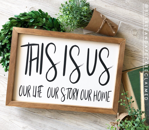 THIS IS US - OUR LIFE, OUR STORY, OUR HOME
