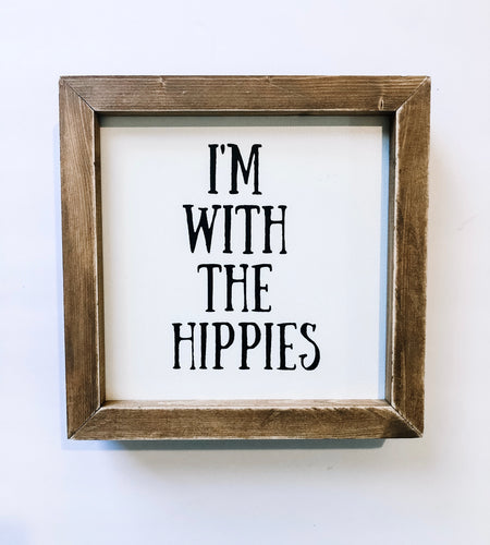 I’M WITH THE HIPPIES