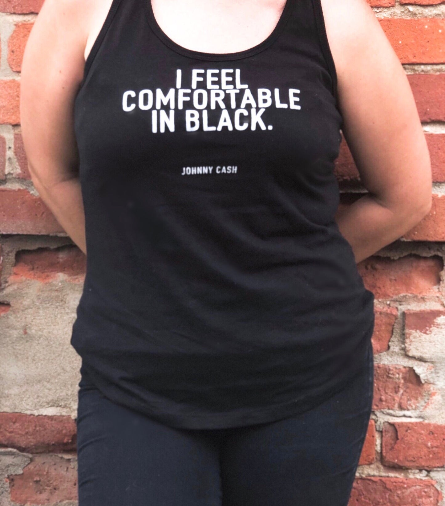 I FEEL COMFORTABLE IN BLACK - TEE OR TANK