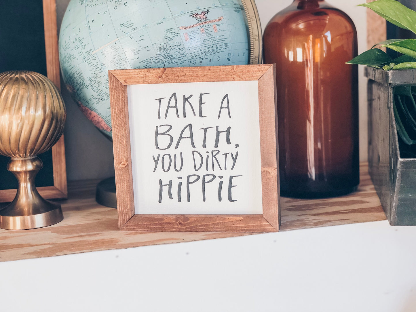 TAKE A BATH, YOU DIRTY HIPPIE